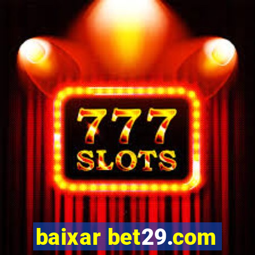 baixar bet29.com